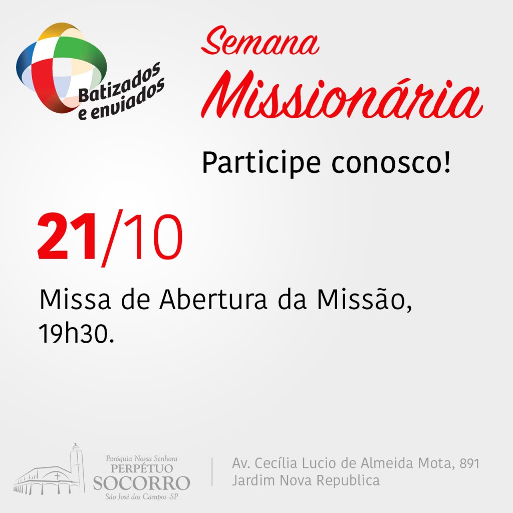 Semana Missionária - Missa de Abertura dia 21 10.