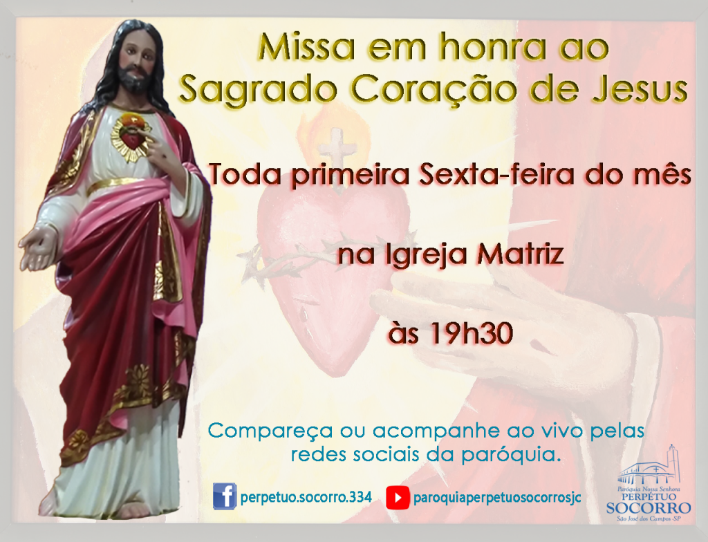 Sexta Feira Do M S Missa Em Honra Ao Sagrado Cora O De Jesus