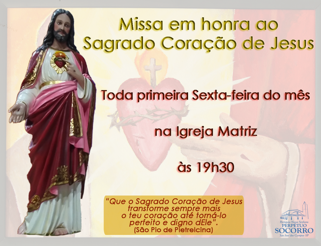 Missa Em Honra Ao Sagrado Cora O De Jesus De Par Quia N