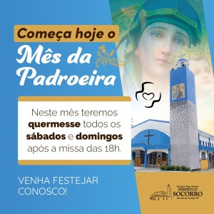 Mês da Padroeira - Queremesse todo fds Junho