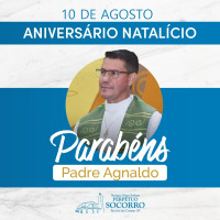 Aniversário natalício – Pe. Agnaldo.