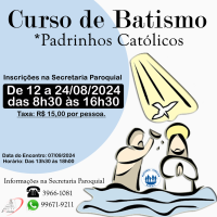 Inscrições para o Curso de Batismo – de 12 a 24/08/24.